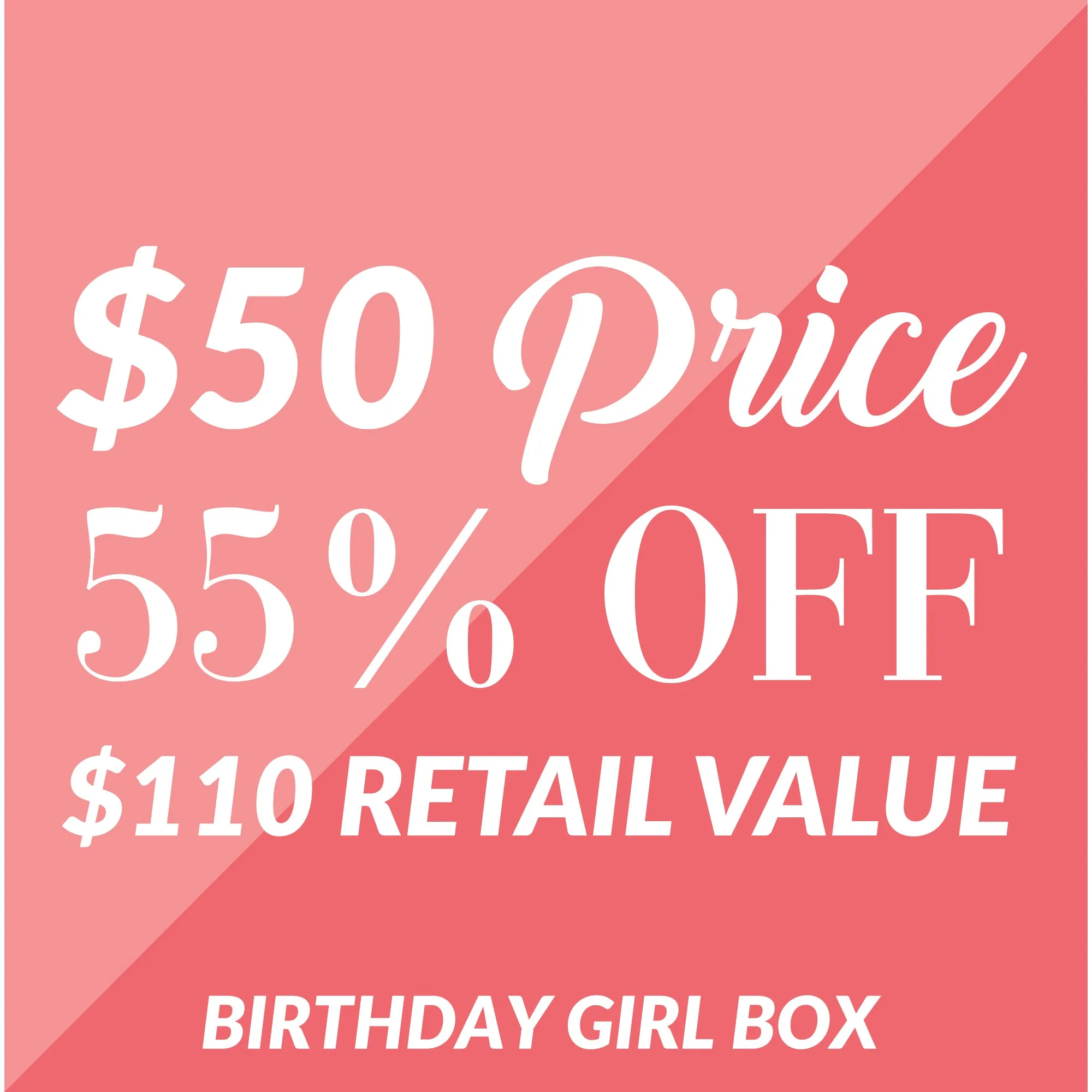 Birthday Girl Gift Box $110.00 Value